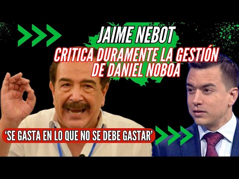 Jaime Nebot del PSC critica duramente la gestión de Daniel Noboa: El Gobierno gasta en lo indebido