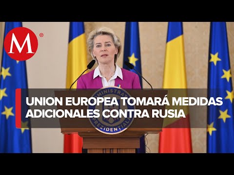 Ursula Von Der Leyen informó que la UE tomará medidas adicionales contra Rusia