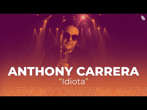 Idiota - Anthony Carrera  |  ONErpm Showcase