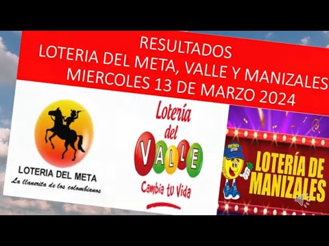 RESULTADO LOTERIA DEL META VALLE Y MANIZALES HOY MIERCOLES 13 DE MARZO 2024 #loteriasdehoy