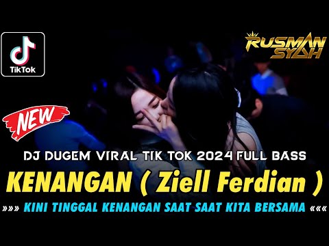 DJ KINI TINGGAL KENANGAN SAAT SAAT KITA BERSAMA !! Kenangan & Mendua | DJ VIRAL TIK TOK 2024 TERBARU