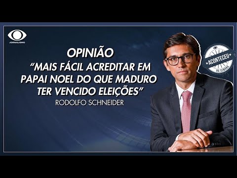 Aconteceu na Semana | 'Mais fácil acreditar em Papai Noel do que Maduro ter vencido eleições'