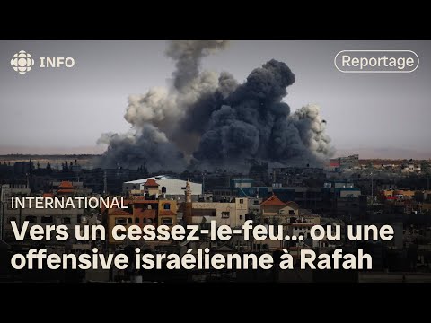 Israël-Hamas : cessez-le-feu ou offensive israélienne à Rafah