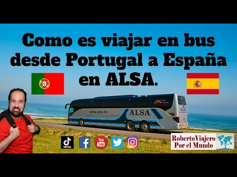 Como es viajar en bus desde Portugal a España en ALSA.