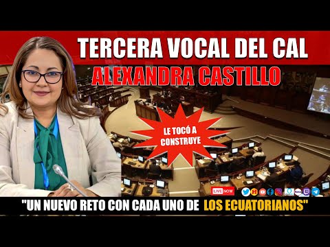 Alexandra Castillo Campoverde: La Nueva Fuerza del CAL en la Asamblea Nacional