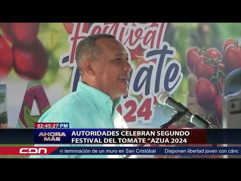 Autoridades celebran segundo festival del tomate Azua 2024