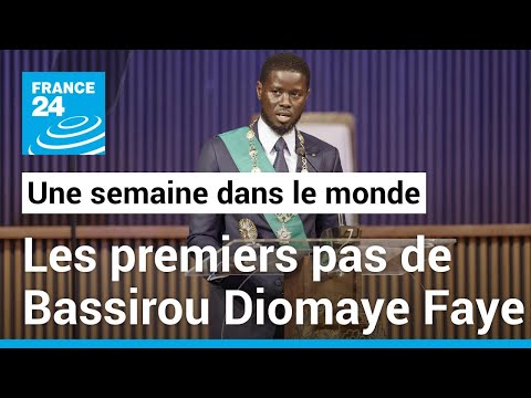 Les premiers pas de Bassirou Diomaye Faye à la tête du Sénégal • FRANCE 24