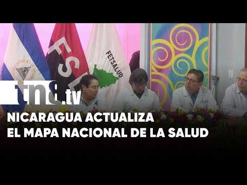Nicaragua actualiza detalles y avances del mapa nacional de salud