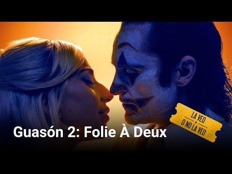 Guasón 2: Folie À Deux | La Veo o No La Veo