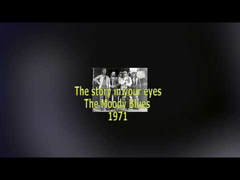 The Moody Blues   -   The story in your eyes    1971   LYRICS