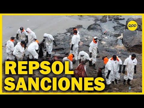 ¿Qué sanciones recibiría Repsol tras derrame de petróleo en Ventanilla?