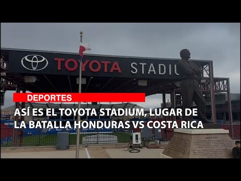 Así es el Toyota Stadium, lugar de la batalla Honduras vs Costa Rica