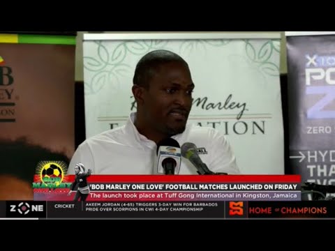 'Bob Marley One Love' Football matches launched on Friday, launch took place at Tuff Gong Itl in Kgn