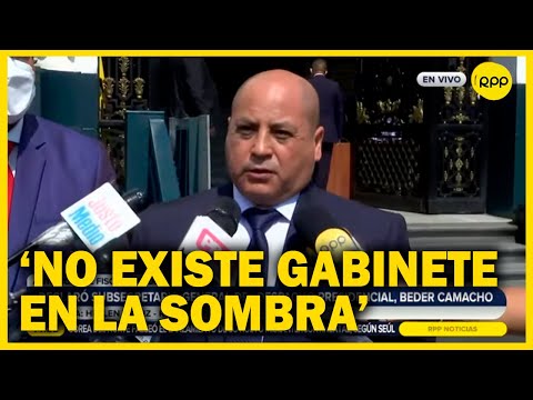‘No existe un gabinete en la sombra’, reafirmó exsecretario de Palacio, Beder Camacho.