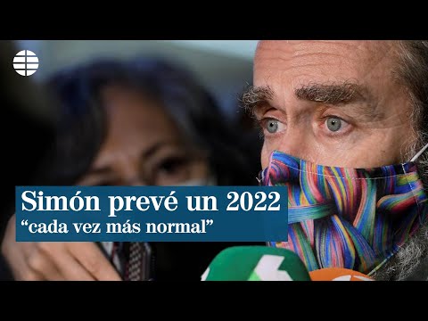 Fernando Simón prevé un 2022 cada vez más normal aunque puede aparecer una variante rarísima