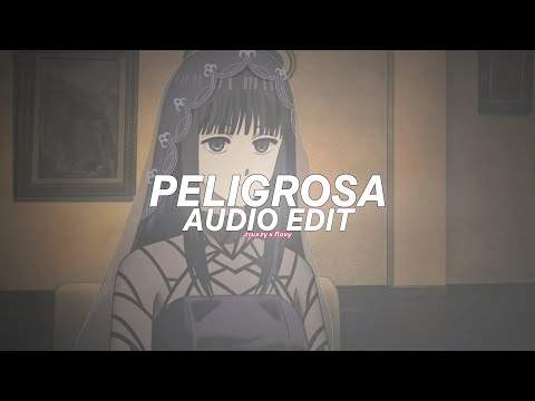 Peligrosa - floymenor ( slowed to perfection ) [Edit audio]