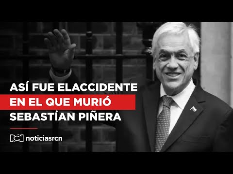 Así fue el accidente de helicóptero en el que murió el expresidente de Chile, Sebastián Piñera