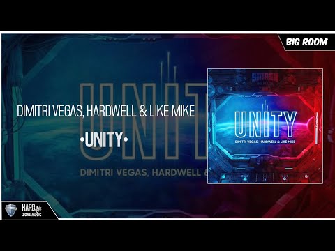 Dimitri Vegas, Hardwell & Like Mike - Unity (Extended Mix)