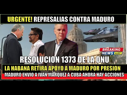 URGENTE!! CUBA toma represalias con MADURO por enviarle a Ivan Marquez