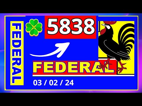Federal 5838 - Resultado do Jogo do Bicho das 19 horas pela Loteria Federal Federal 5838