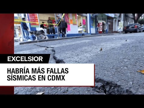 Podría haber más fallas geológicas en la Ciudad de México, advierte la UNAM