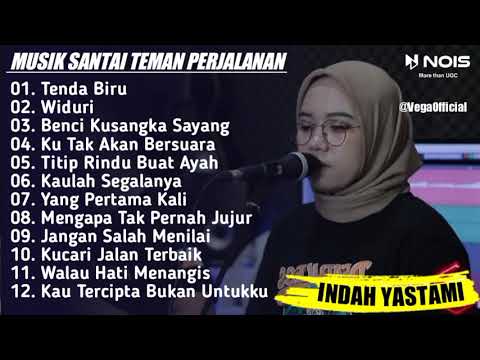 HITS TEMBANG KENANGAN COVER INDAH YASTAMI-TENDA BIRU | LIVE COVER INDAH YASTAMI FULL ALBUM NOSTALGIA