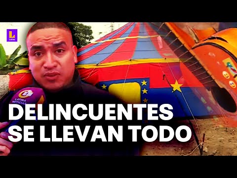 Se llevan equipos y rompen instrumentos en circo de Carabayllo: Han querido tumbarme la carpa