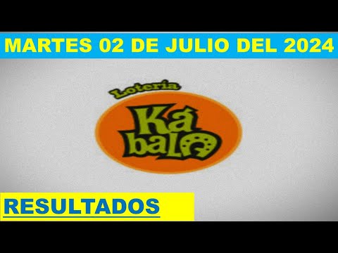 RESULTADO KÁBALA Y CHAUCHAMBA DEL MARTES 02 DE JULIO DEL 2024 /LOTERÍA DE PERÚ/