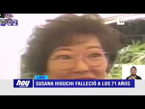 Susana Higuchi falleció a los 71 años