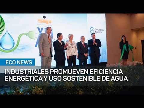 Industriales promueven eficiencia energética y uso sostenible de agua en simposio | #EcoNews