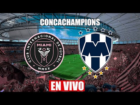 INTER MIAMI vs MONTERREY EN VIVO | CONCACHAMPIONS | PARTIDO DE IDA | 03/04/2024