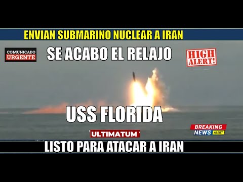 Submarino nuclear USS Florida LLEGA al golfo Persico listo para ATACAR a IRAN
