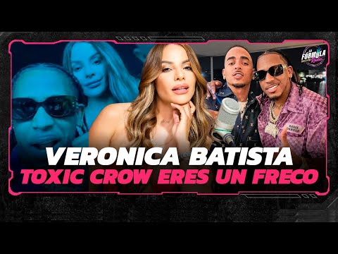 Veronica Batista se molesta con Toxic Crow ¡TE PASASTE DE FRECO!