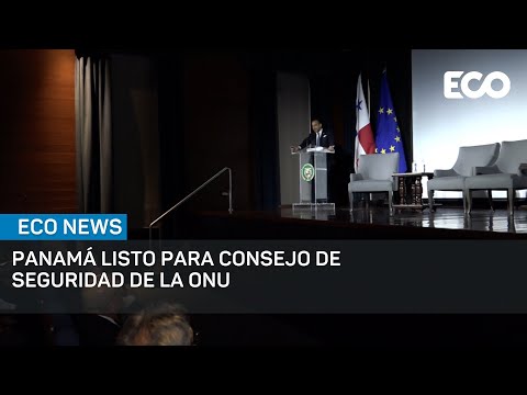 Panamá se prepara para asumir puesto en el Consejo de Seguridad de ONU| #EcoNews