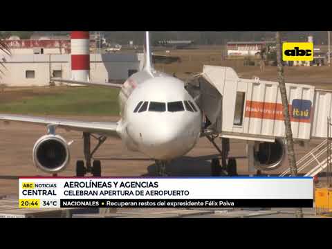 Aerolíneas y agencias celebran apertura de aeropuerto