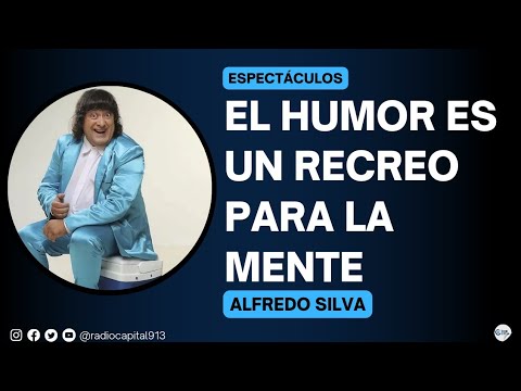 Alfredo Silva: Tenemos chistes nuevos, totalmente renovado para toda la familia