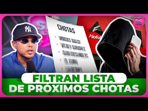 FILTRAN LISTA DE PRÓXIMOS CHOTAS QUE SE VAN DE ALOFOKE