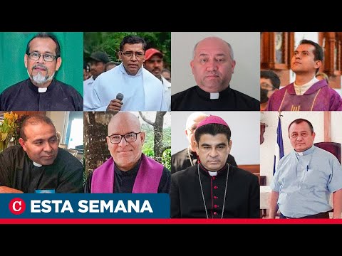 Los ocho sacerdotes que son presos políticos en Nicaragua