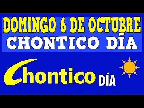 CHONTICO DIA Resultados del DOMINGO 6 de OCTUBRE de 2024