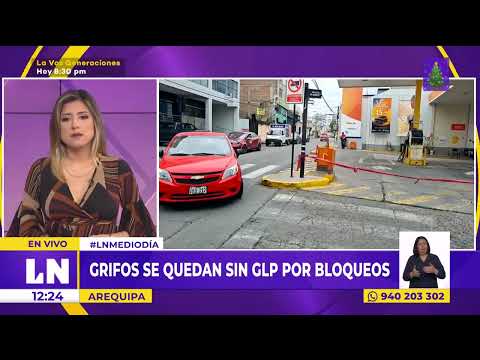Grifos de Arequipa se quedan sin GLP por bloqueos en carreteras