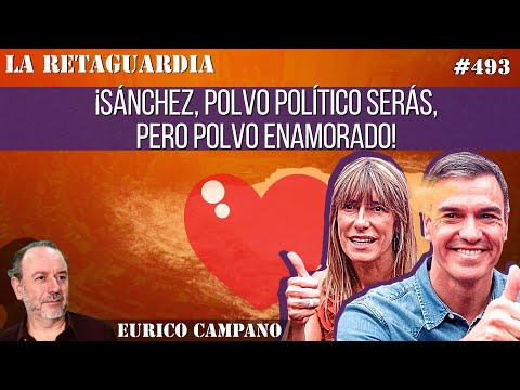 ¡Sánchez, polvo político serás, pero polvo enamorado!
