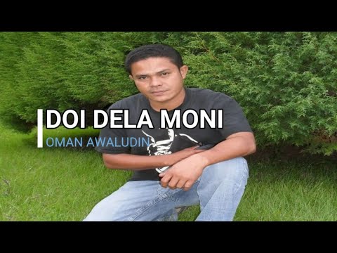DOI DELA MONI - OMAN AWALUDIN (Official Music Audio)