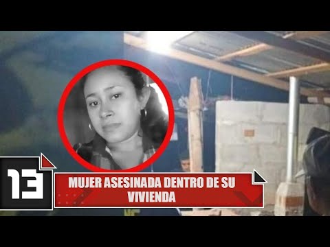 Mujer asesinada dentro de su vivienda