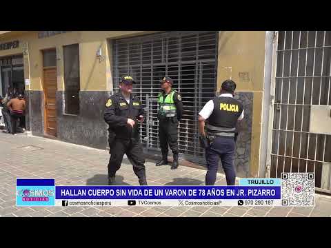 Trujillo: hallan cuerpo sin vida de un varón de 78 años en Jr. Pizarro