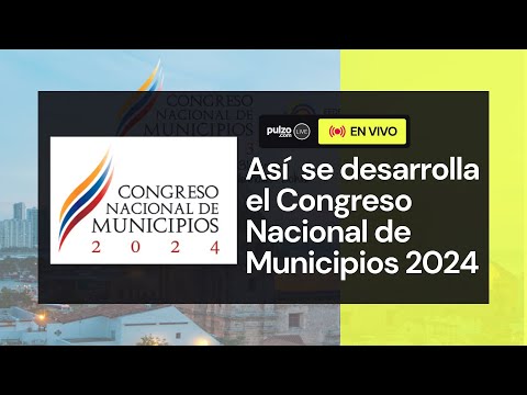 EN VIVO: Pulzo presente en el Congreso Nacional de Municipios en Cartagena | Pulzo