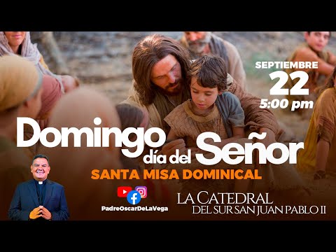 EN VIVODomingo día del Señor Santa Misa 5pm  #padreoscardelavega