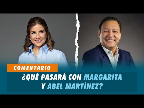 ¿Qué pasará con Margarita Cedeño y Abel Martínez en la consulta del domingo? | Matinal