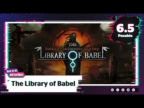 Library of Babel, un juego basado en cuento de Jorge Luis Borges | #IndigoGeek