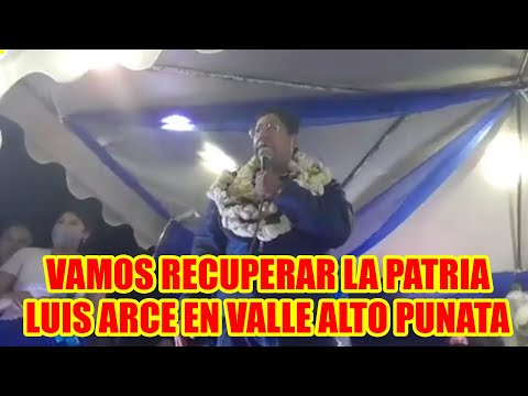 LUIS ARCE  VAMOS RECUPERAR LA PATRIA..