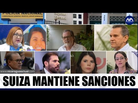 Suiza mantiene vigentes sanciones contra funcionarios e instituciones de Ortega